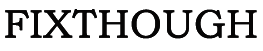 fixthough.com